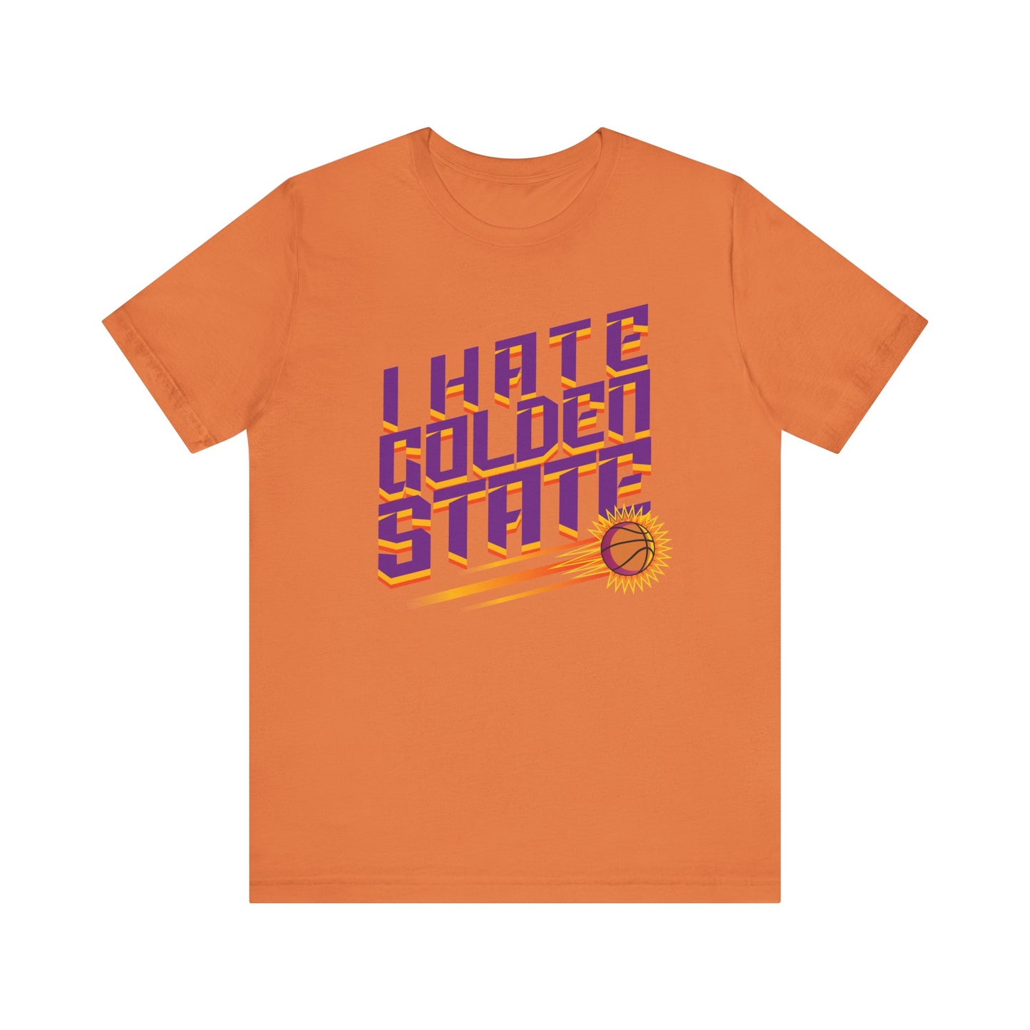 I Hate Gold En State (for Phoenix fans) - Unisex Jersey Short Sleeve Tee