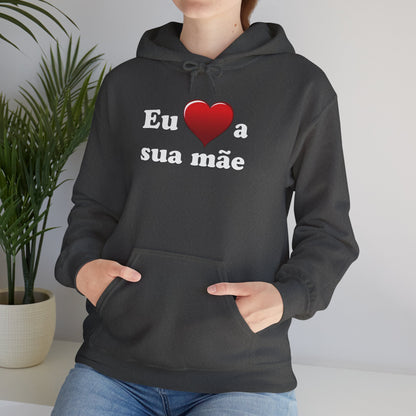 Eu ♥ a sua mãe - Unisex Heavy Blend™ Hooded Sweatshirt