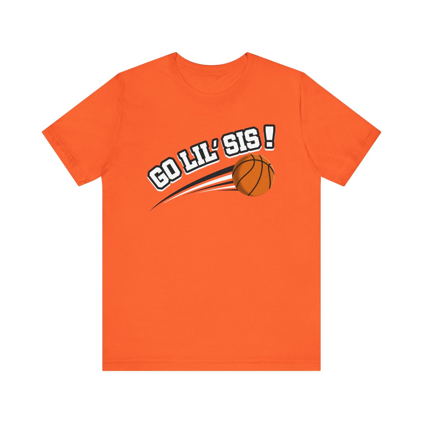 Go Lil' Sis! (Sibling Revelry Basketball) - Unisex Jersey Short Sleeve Tee