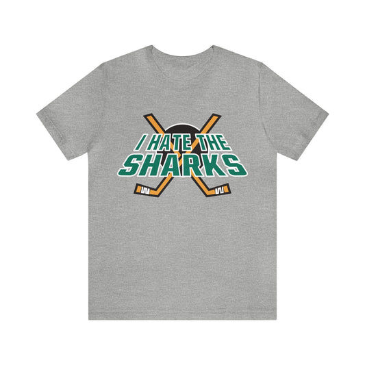 I Hate Sharks (for Ducks fans) - Unisex Jersey Short Sleeve Tee