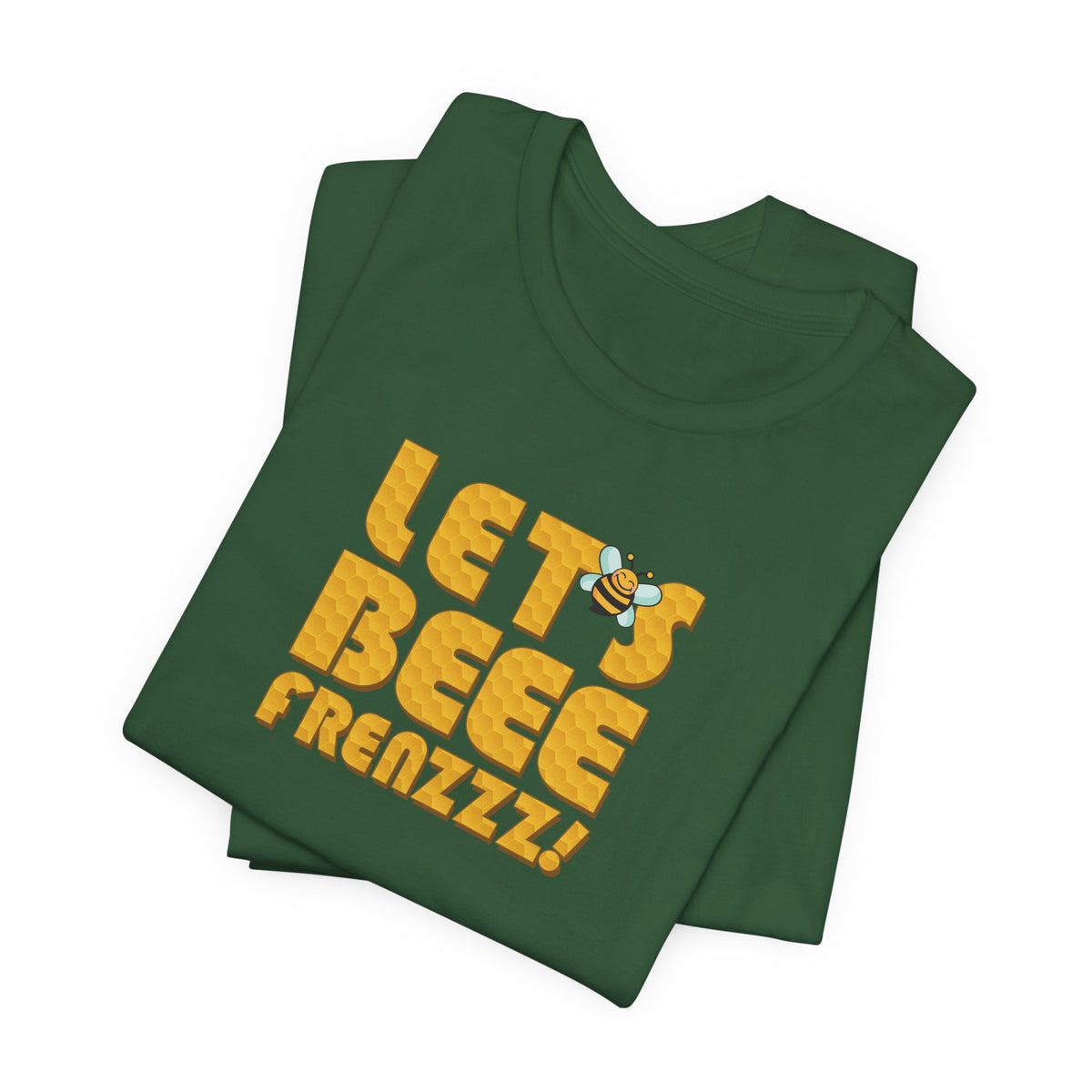 Let's BEEEEEE Frenzzzz! - Unisex Jersey Short Sleeve Tee