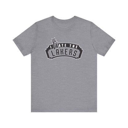 I Hate That Team Without Lakes - (for San Antonio fans) - Unisex Jersey Short Sleeve Tee