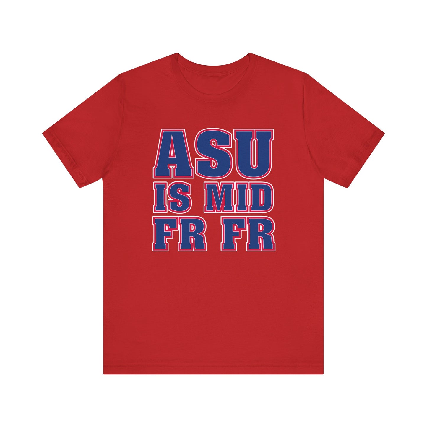 Tempe Is Mid FRFR (for Tucson fans) - Unisex Jersey Short Sleeve Tee