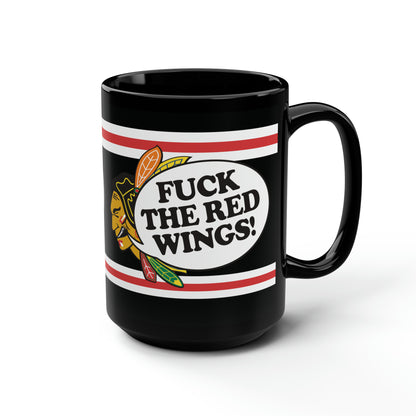 Fuck That Detroit Red Winged Team - Black Mug, 15oz