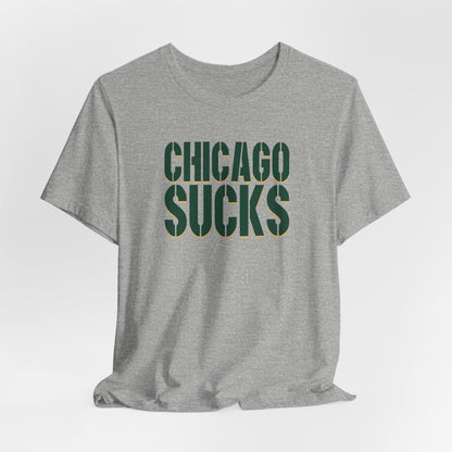 Chicago Sucks (for Green Bay fans) - Unisex Jersey Short Sleeve Tee