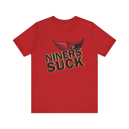 The 9ers Suck! (for Cardinals fans) - Unisex Jersey Short Sleeve Tee