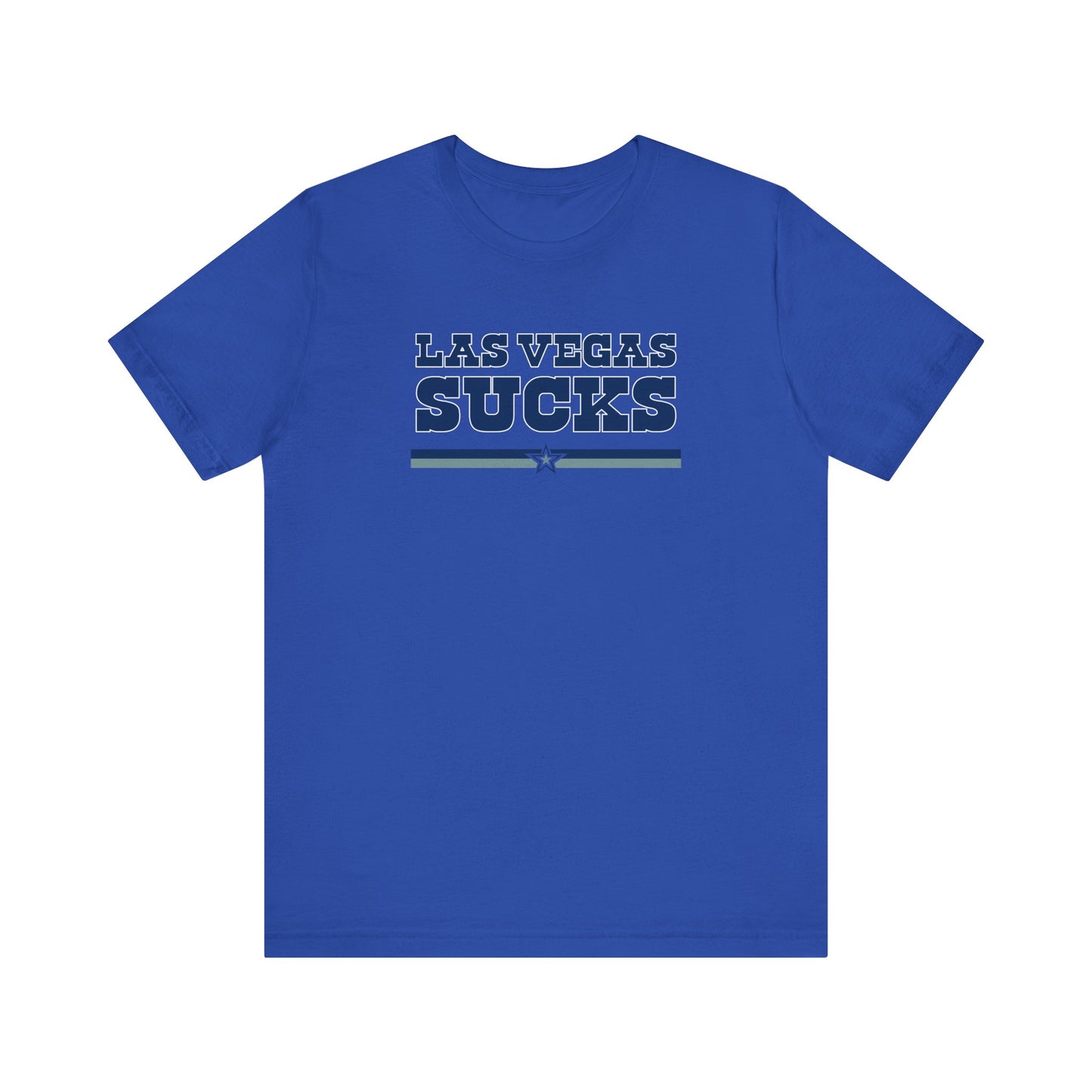 Las Vegas Sucks (for Dallas fans) - Unisex Jersey Short Sleeve Tee