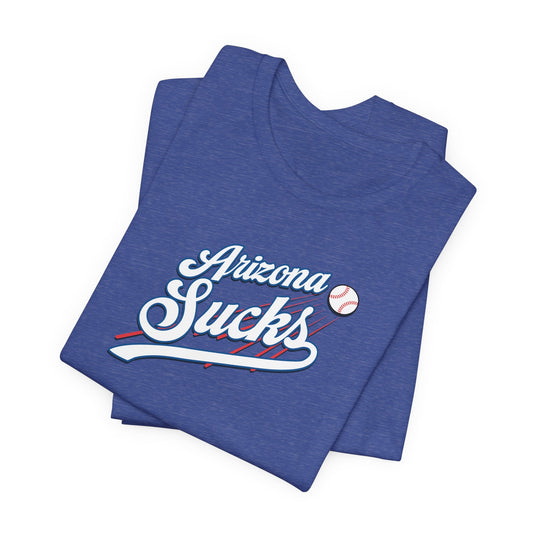Arizona Sucks (for L.A. fans) - Unisex Jersey Short Sleeve Tee