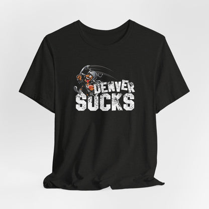 Denver Sux (for Las Vegas fans) - Unisex Jersey Short Sleeve Tee