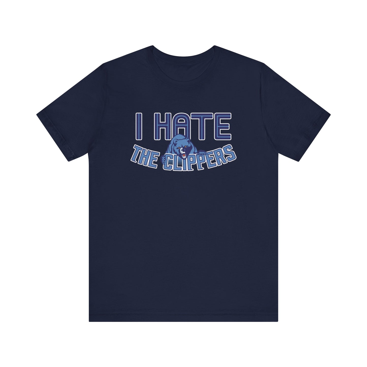 I Hate The Clipperz (for Memphis fans) - Unisex Jersey Short Sleeve Tee