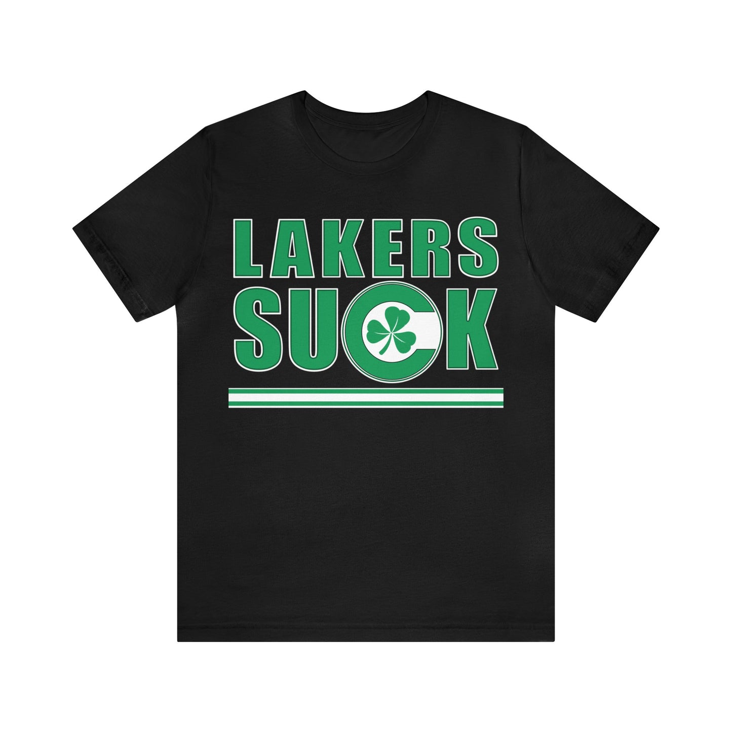That L.A. Laykers Team Sucks (for Boston Fans) - Unisex Jersey Short Sleeve Tee