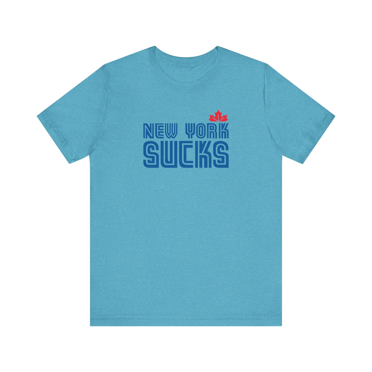 New York Sucks (for Toronto fans) - Unisex Jersey Short Sleeve Tee