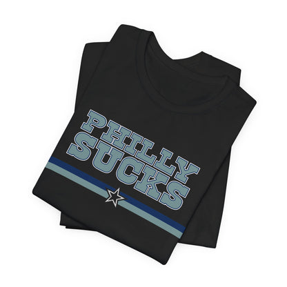 Philly Sucks (for Dallas fans) - Unisex Jersey Short Sleeve Tee