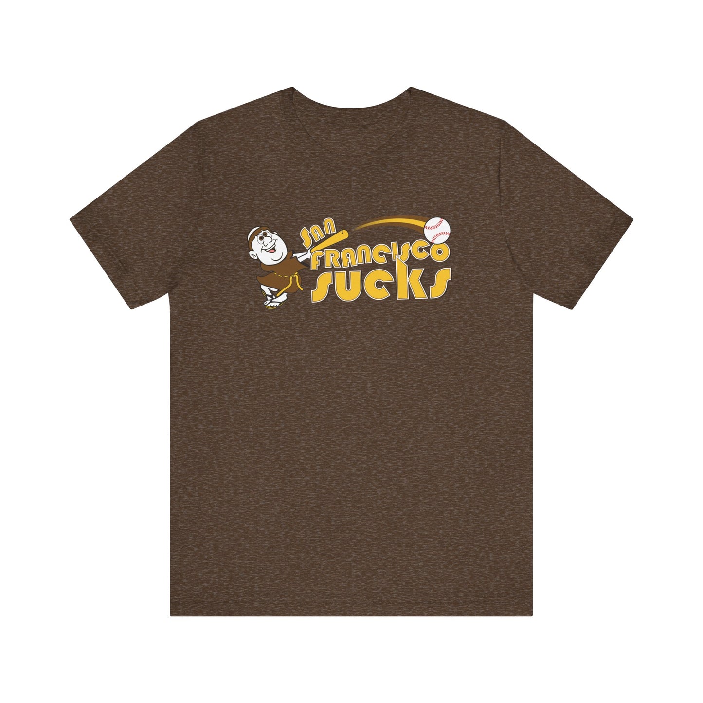San Francisco Sucks! (Padres fan art) - Unisex Jersey Short Sleeve Tee