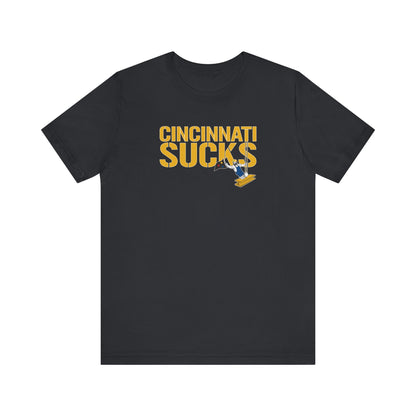 Cincy Sucks (for Pittsburgh fans) - Unisex Jersey Short Sleeve Tee