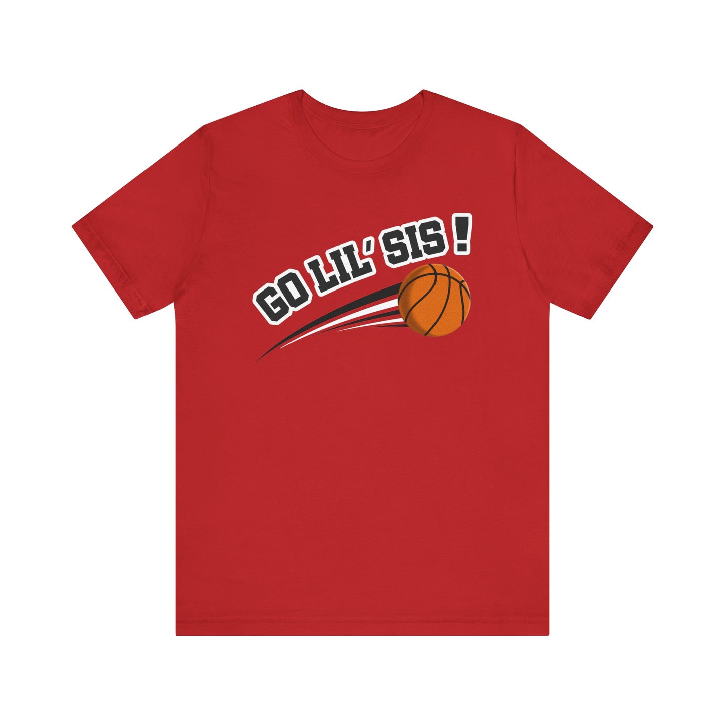 Go Lil' Sis! (Sibling Revelry Basketball) - Unisex Jersey Short Sleeve Tee