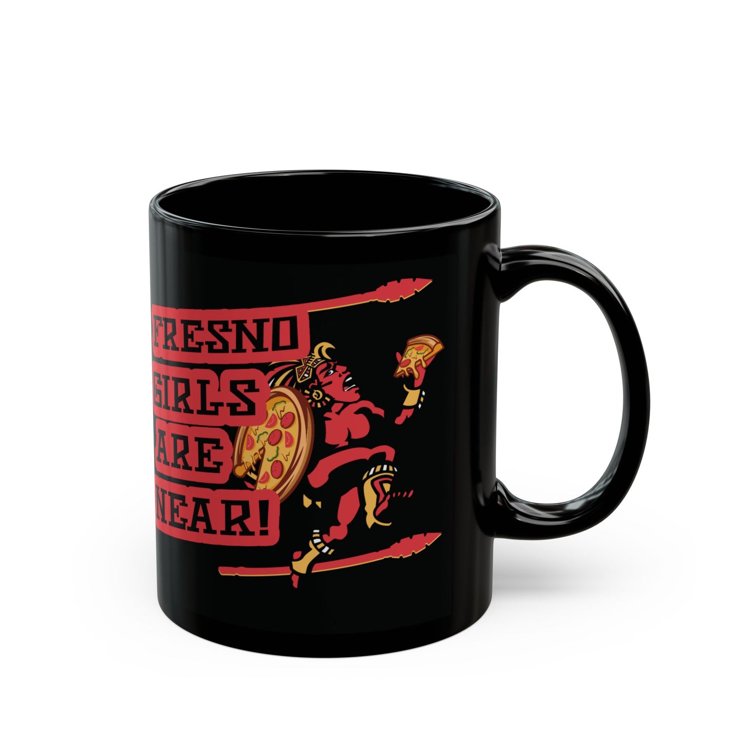 Hide Your Food! Fresno Girls Are Near! (for SDSU Aztecs fans) - Black Mug (11oz, 15oz)