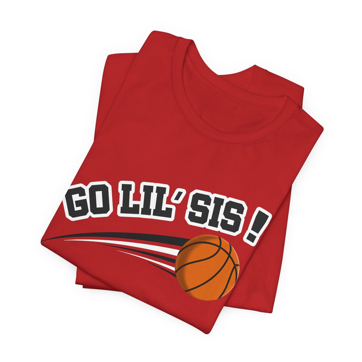 Go Lil' Sis! (Sibling Revelry Basketball) - Unisex Jersey Short Sleeve Tee
