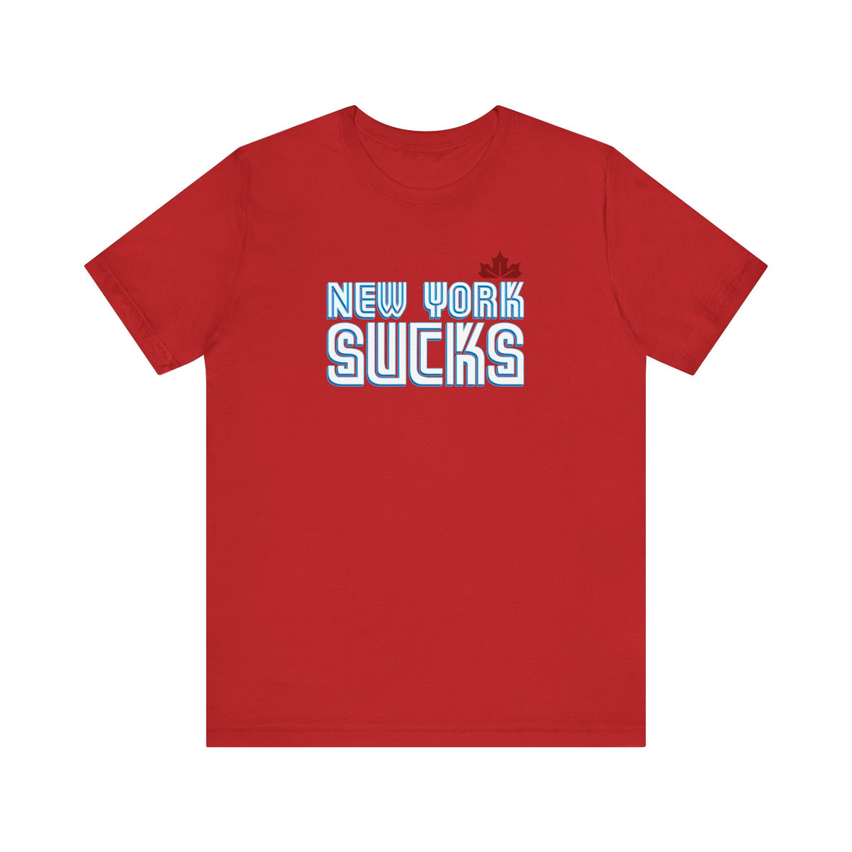 New York Sucks (for Toronto fans) - Unisex Jersey Short Sleeve Tee