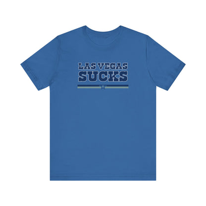 Las Vegas Sucks (for Dallas fans) - Unisex Jersey Short Sleeve Tee