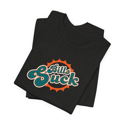 I Hate Paying Bills Too! - Unisex Jersey Short Sleeve Tee