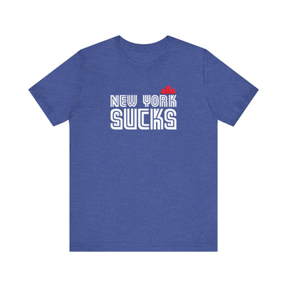 New York Sucks (for Toronto fans) - Unisex Jersey Short Sleeve Tee