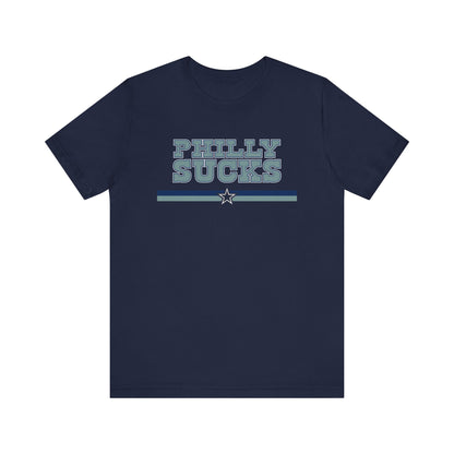 Philly Sucks (for Dallas fans) - Unisex Jersey Short Sleeve Tee