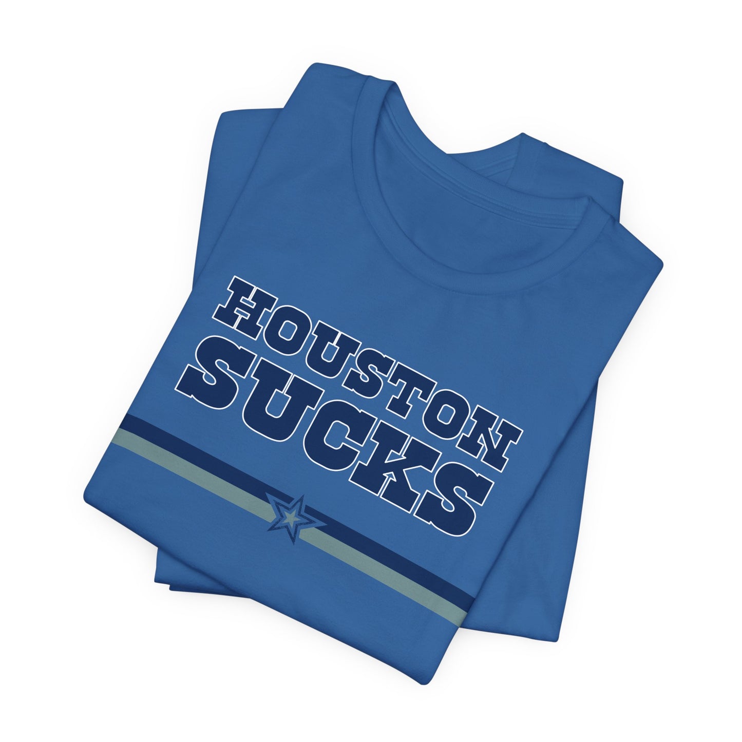 Houston Sucks (for Dallas fans) - Unisex Jersey Short Sleeve Tee