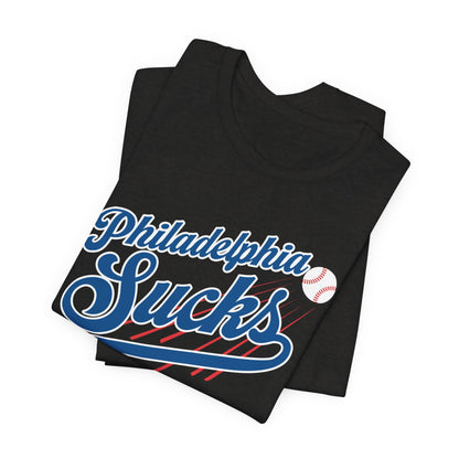 Philadelphia Sucks (for L.A. fans) - Unisex Jersey Short Sleeve Tee