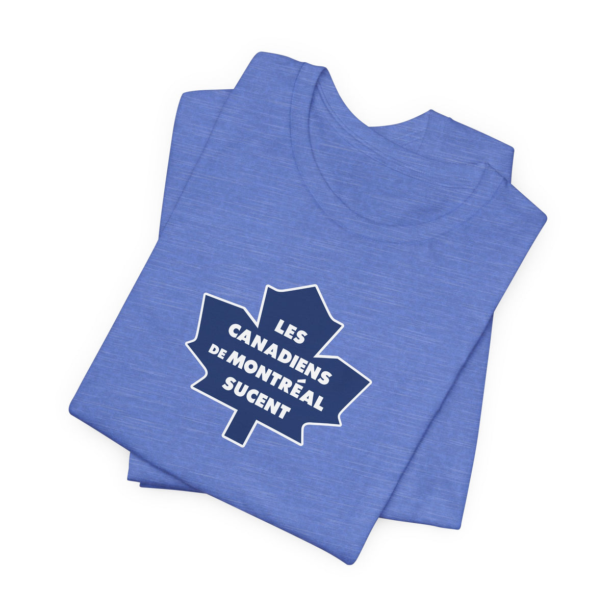 Les Canadiens de Montréal Sucent (for Toronto fans) - Unisex Jersey Short Sleeve Tee