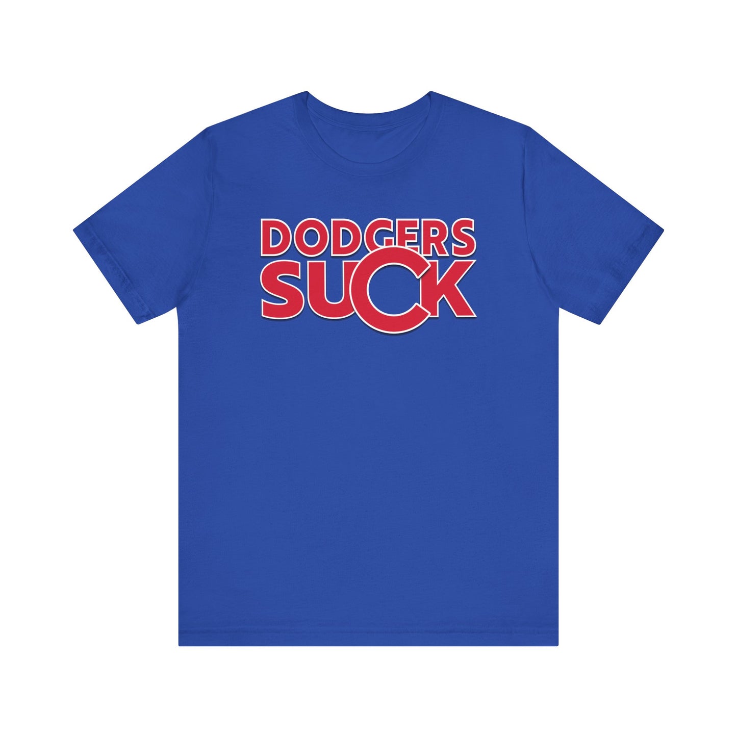 Dodgers Suck! (for Cubs fans) - Unisex Jersey Short Sleeve Tee