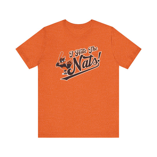 i Hate The Nats (for Baltimore O's fans) - Unisex Jersey Short Sleeve Tee Express Delivery available