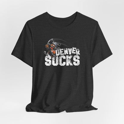 Denver Sux (for Las Vegas fans) - Unisex Jersey Short Sleeve Tee