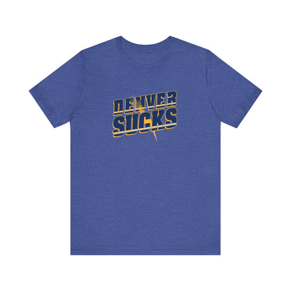 Being A Mile High Sucks! (for L.A. fans) - Unisex Jersey Short Sleeve Tee