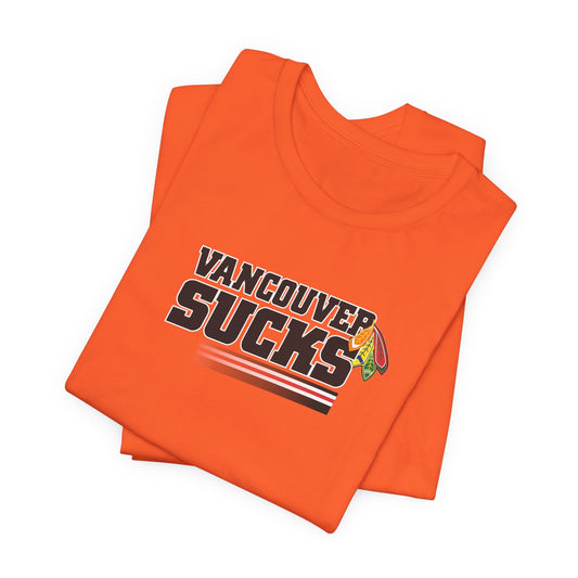 Vancouver Sucks (for Chicago fans) - Unisex Jersey Short Sleeve Tee