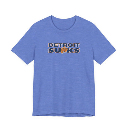Deetroyt Sucks (for Chicago fans) - Unisex Jersey Short Sleeve Tee