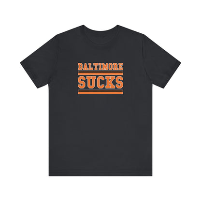 Baltimore Sux (for Cleveland fans) - Unisex Jersey Short Sleeve Tee