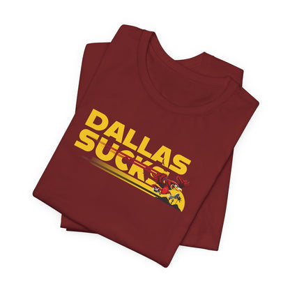 Dallas Sucks (for Arizona fans) - Unisex Jersey Short Sleeve Tee