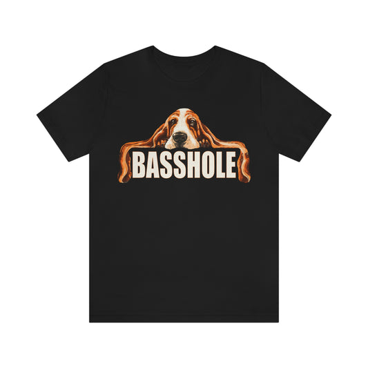 Basshole - Unisex Jersey Short Sleeve Tee