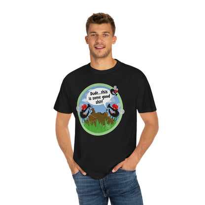 Good Shit Flies - Unisex Garment-Dyed T-shirt