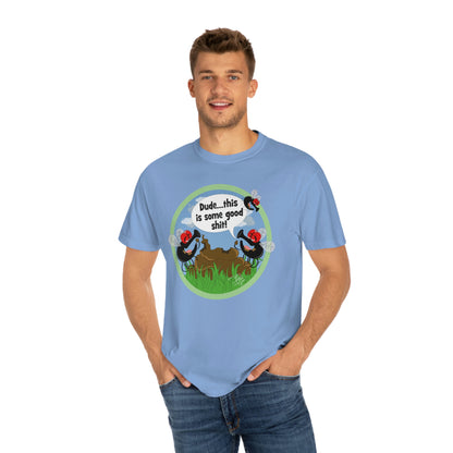 Good Shit Flies - Unisex Garment-Dyed T-shirt