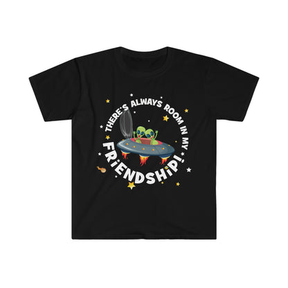 Always Room In My FriendShip - Unisex Softstyle T-Shirt