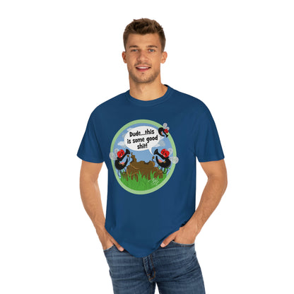 Good Shit Flies - Unisex Garment-Dyed T-shirt