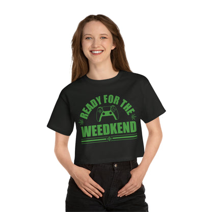 WEEDkend Gaming Shirt - Champion Women's Heritage Cropped T-Shirt