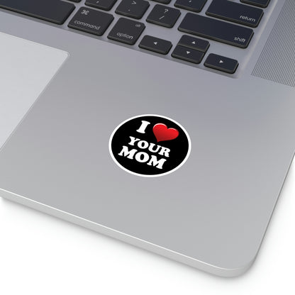 I ♥ Your Mom - Round Stickers, Indoor\Outdoor